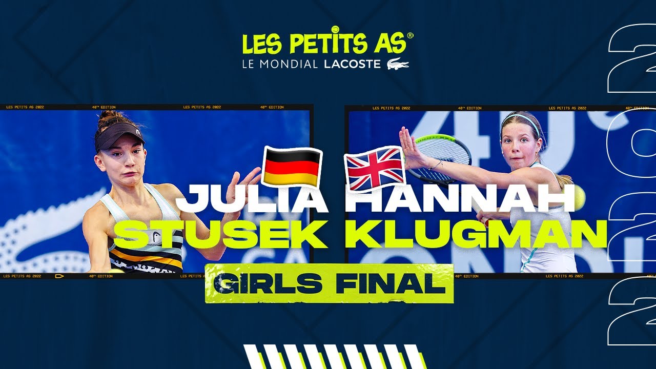 Les Petits As 2022 | Highlights Girls Final | Hannah Klugman vs. Julia Stusek