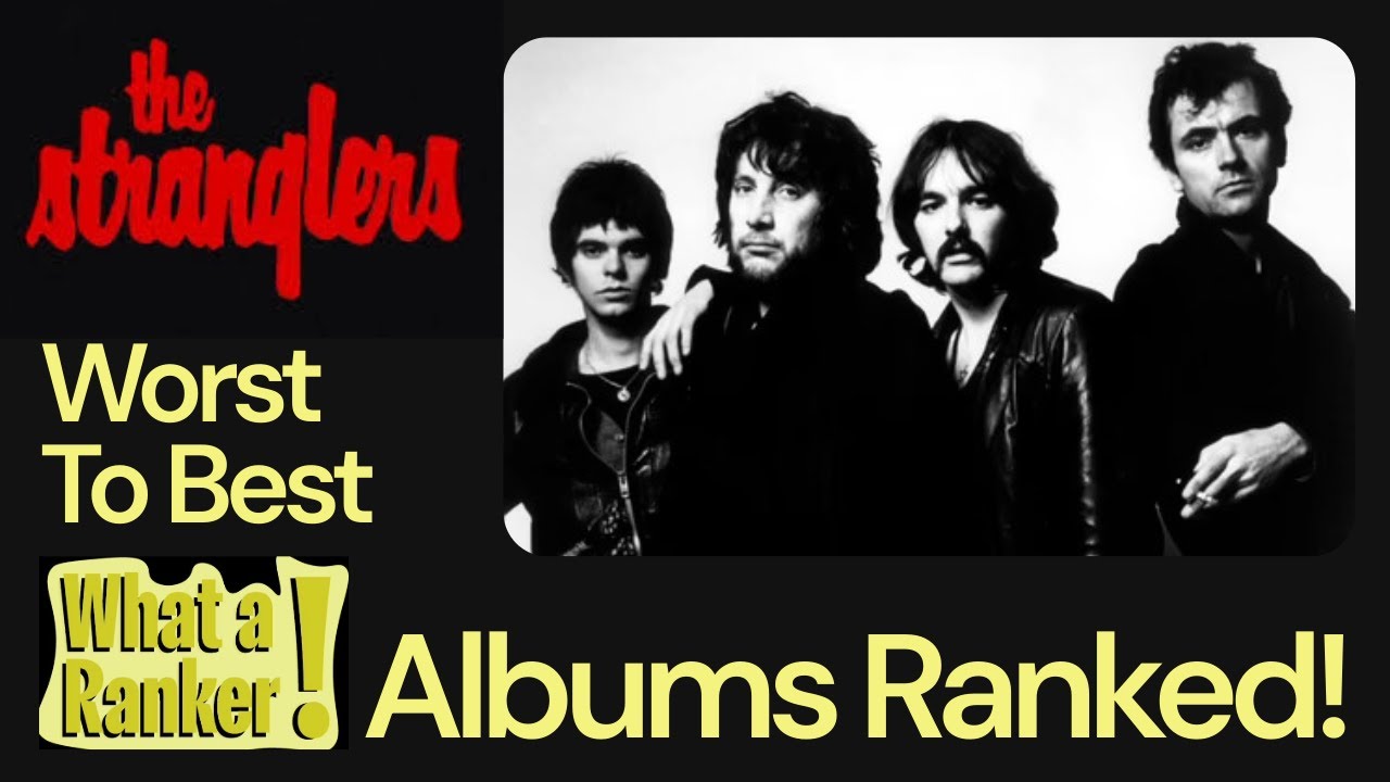 Ranking The Stranglers Albums From Worst To Best!!! (Including Hugh Cornwell's Solo Albums)