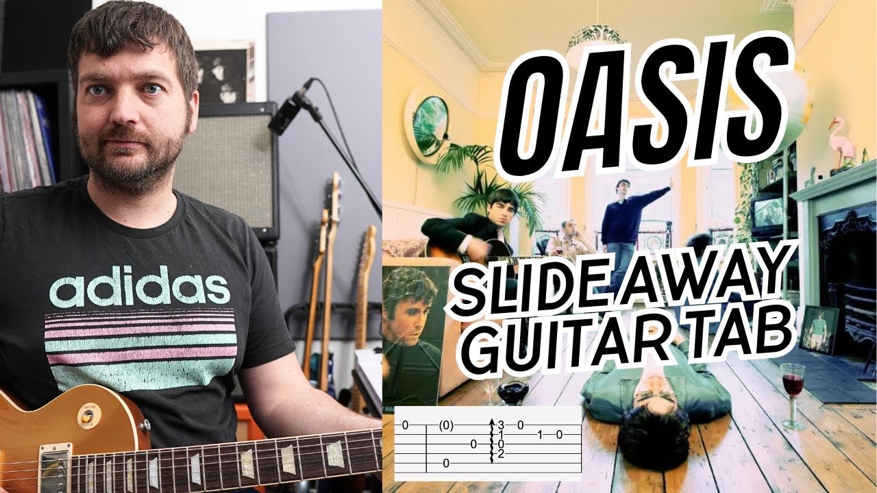 Slide Away - Oasis - Guitar TAB/Cover - Lesson