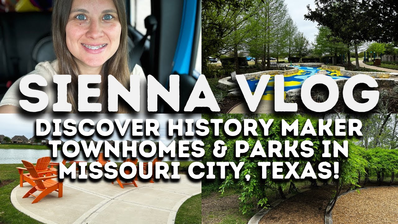 Explore Sienna, Missouri City, Texas with Me | Featuring HistoryMaker Model Homes & Nearby Parks