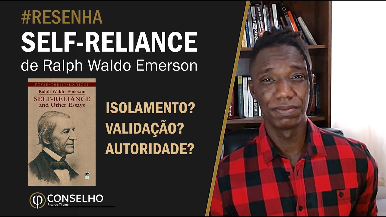 AUTOSSUFICIÊNCIA MASCULINA (Self-Reliance), de Ralph Waldo Emerson #resenha