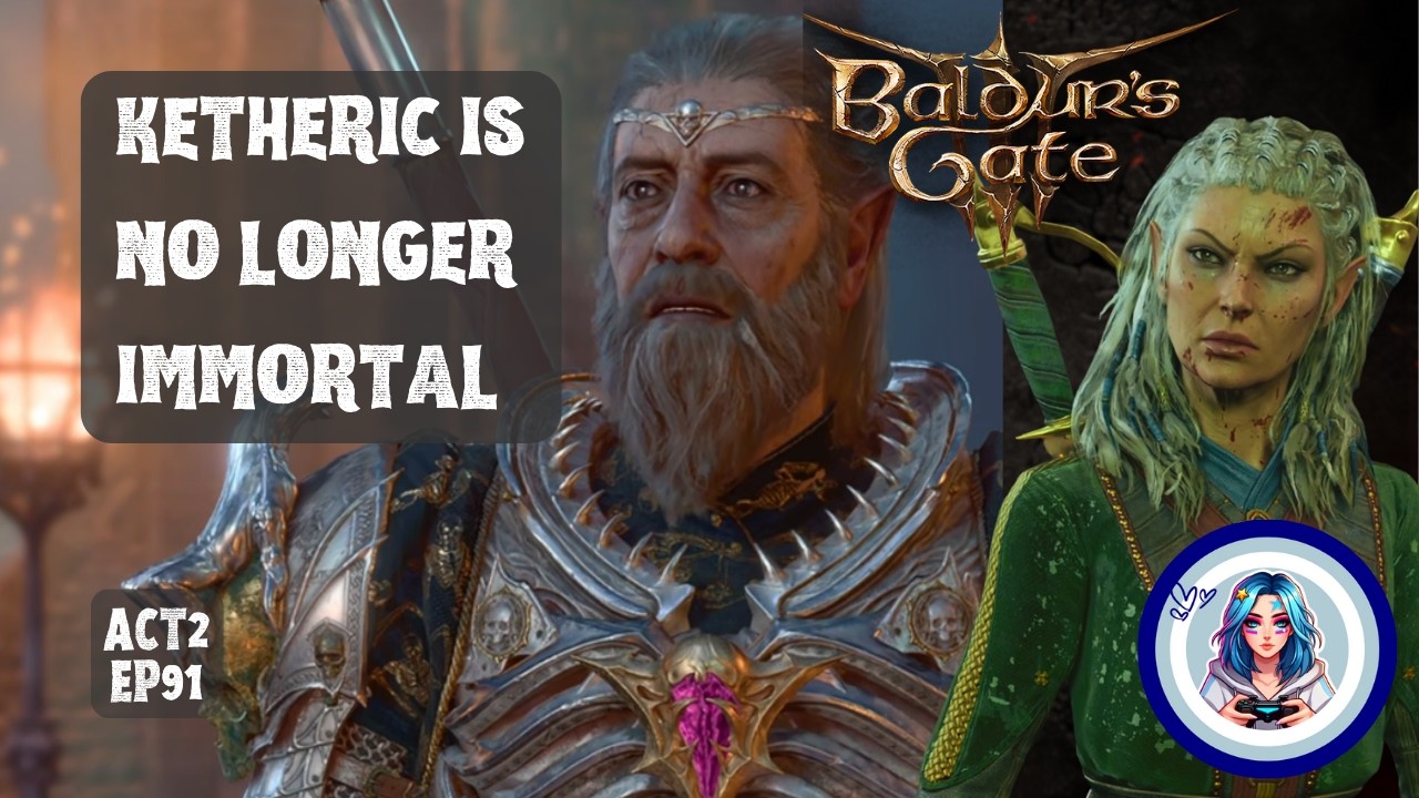 BG3 – The Battle with Ketheric | Act 2 (Ep 91)