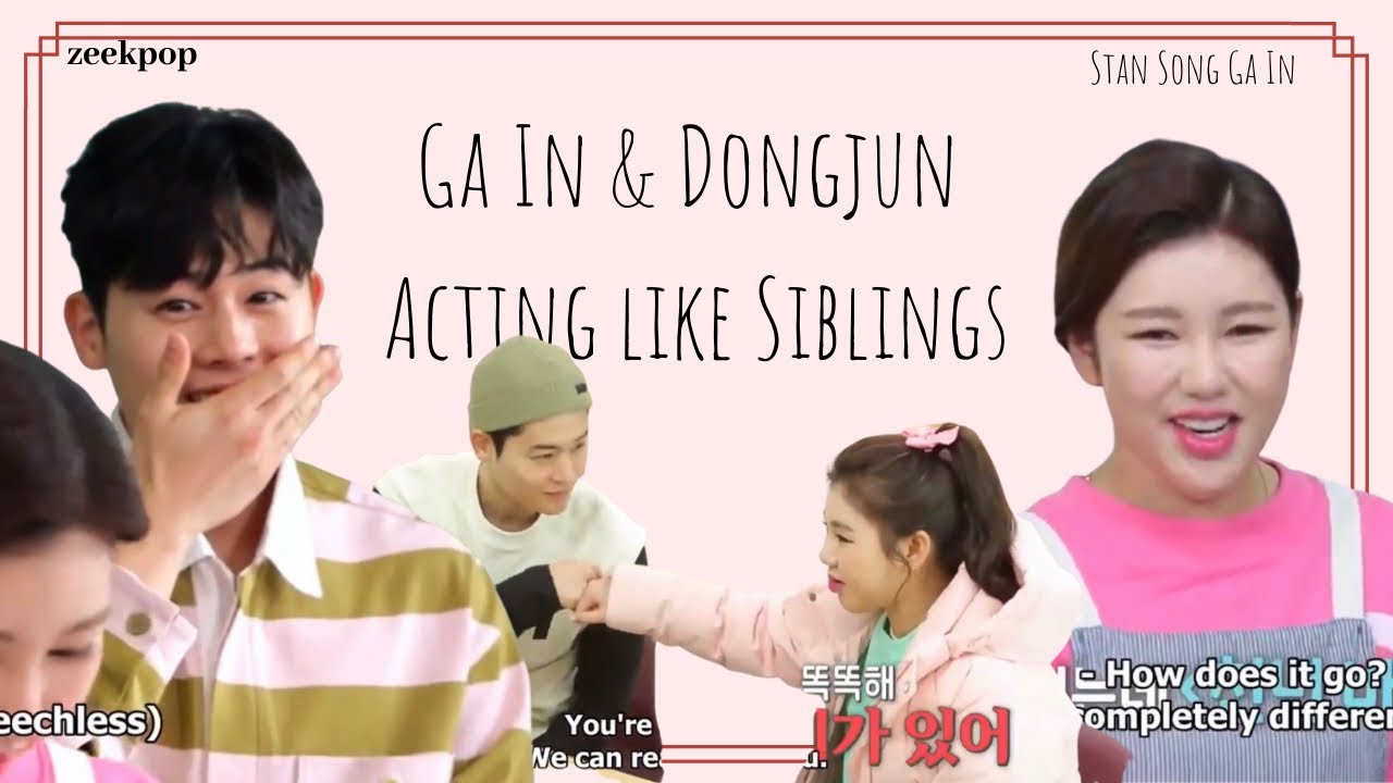 Song Ga In & Dongjun acting like siblings (Ga In siblings)