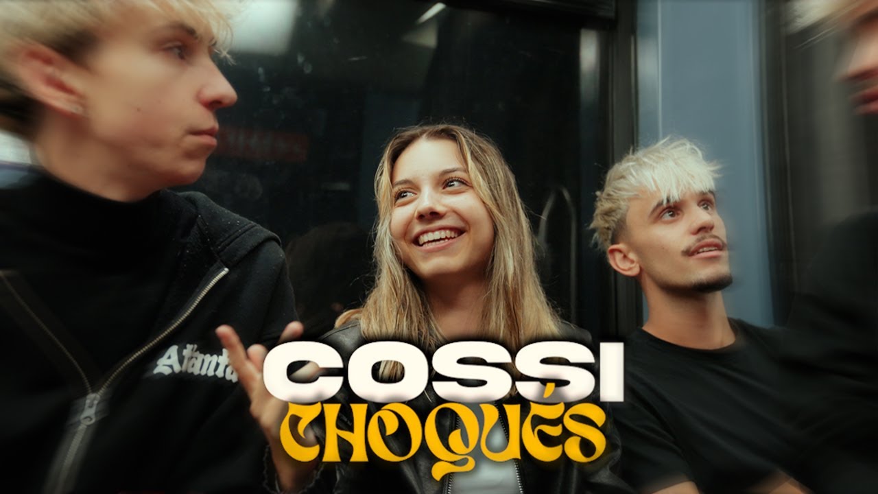 Cossi - CHOQU&Eacute;S (Clip Officiel)