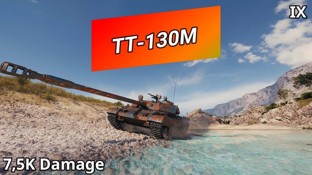 TT-130M (7,5K Damage) | World of Tanks