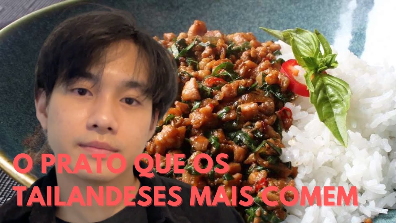 O PRATO QUE OS TAILANDESES MAIS COMEM | COZINHA COMIGO