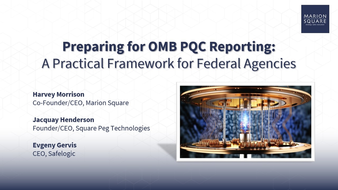 Preparing for OMB PQC Reporting: A Practical Framework for Federal Agencies