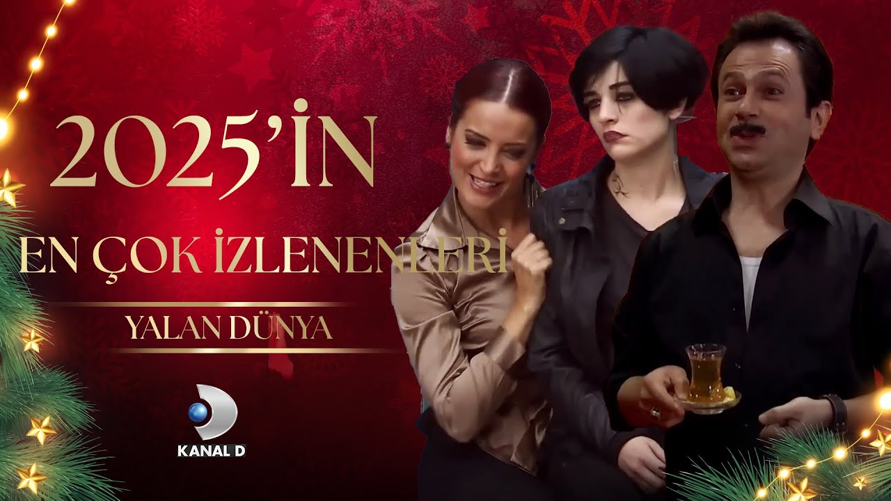 Yalan Dünya 2025 En Çok Sevilenler - Yalan Dünya Özel Klip