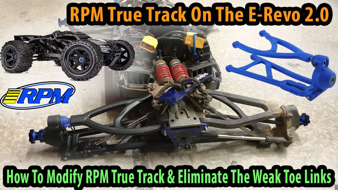 RPM True Track On Traxxas E-Revo 2.0: How To Get Rid Of Weak Erevo Toe Links