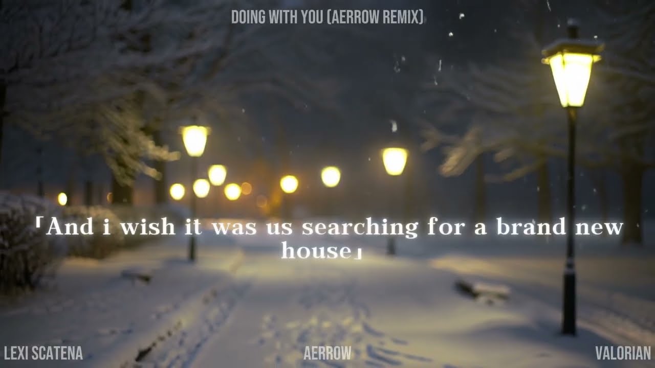 AERROW, Valorian, Lexi Scatena - Doing With You (AERROW REMIX)