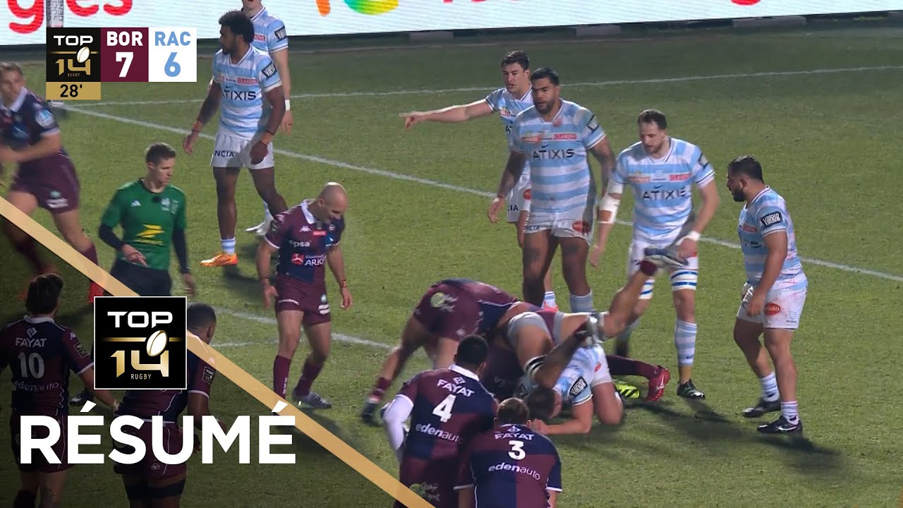 TOP 14 Saison 2025-2026 J14 - R&eacute;sum&eacute; Union Bordeaux-B&egrave;gles - Racing 92
