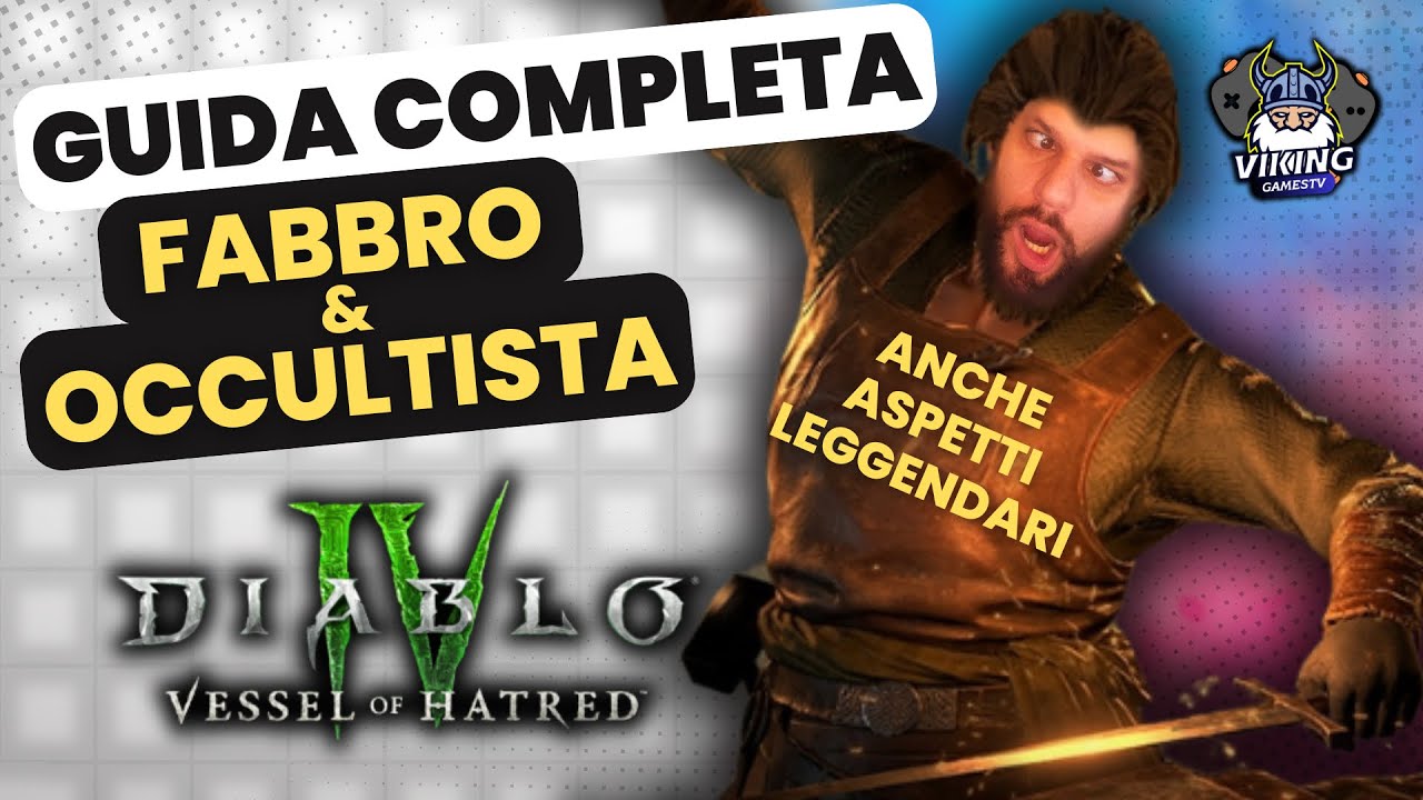 Diablo 4 Guida Come funziona il fabbro e l'occultista!
