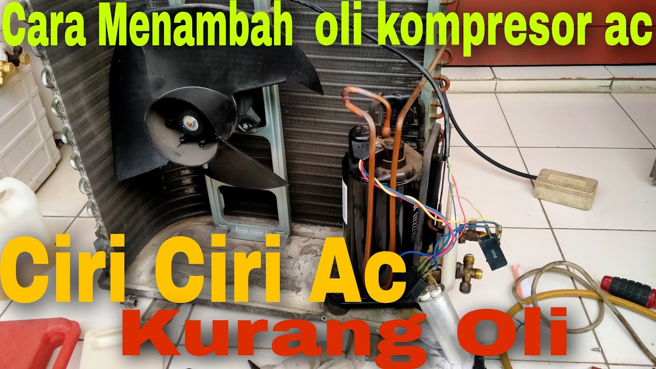 Ciri2 Ac Kurang Oli|Cara menambah Oli Komresor Pada Ac|Ac Panasonic Tidak DinginService Ac Bekasi