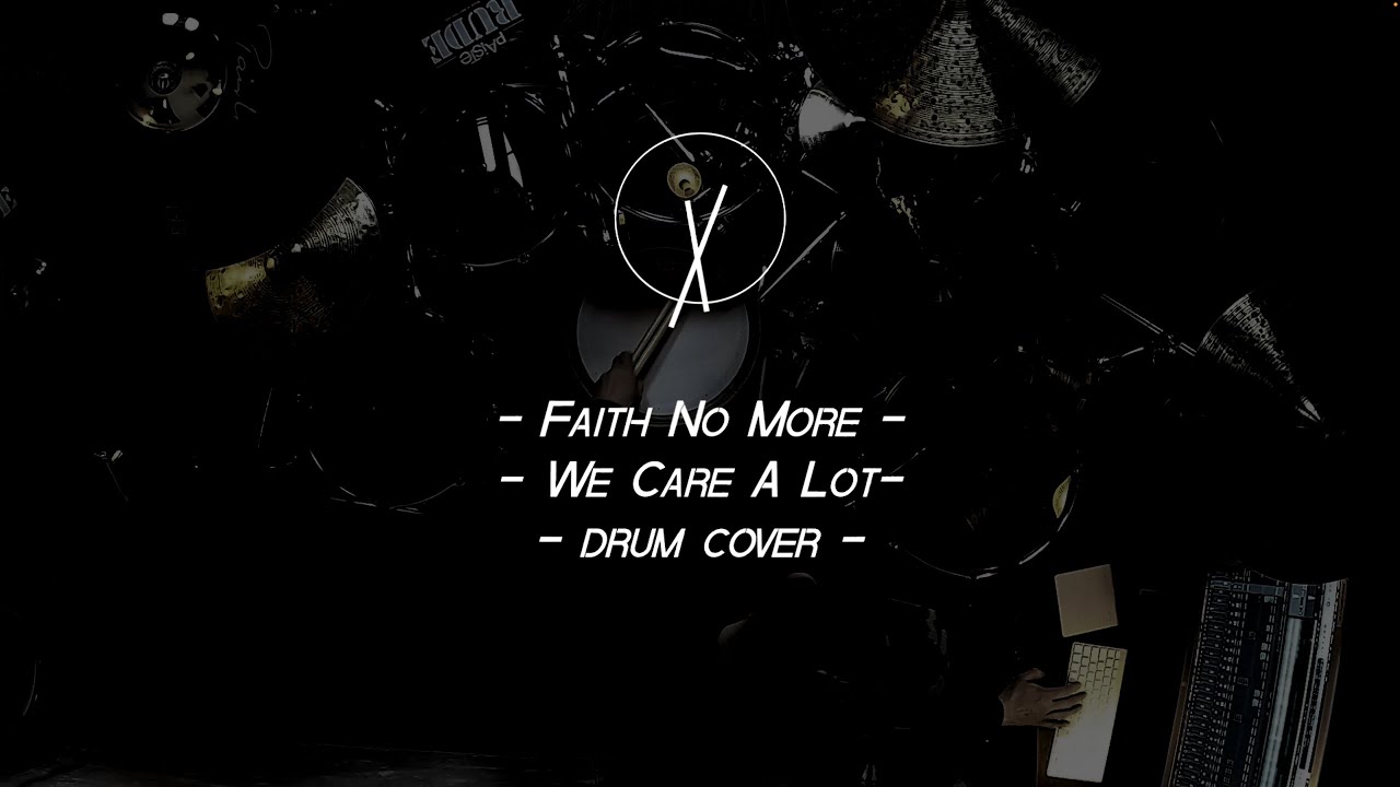 #135 Faith No More // We Care A Lot // Drum Cover