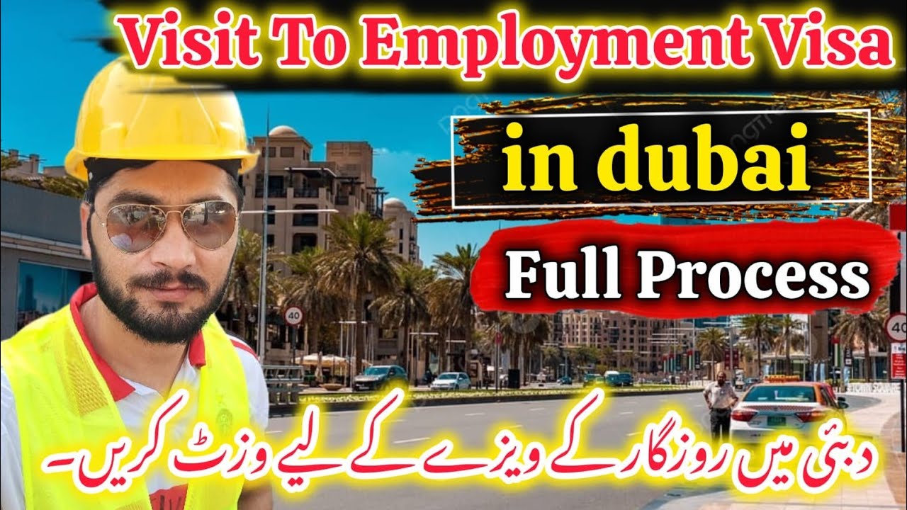 VISIT TO EMPLOYMENT VISA IN DUBAI | FULL INFORMATION | DUBAI INFO VLOGS 