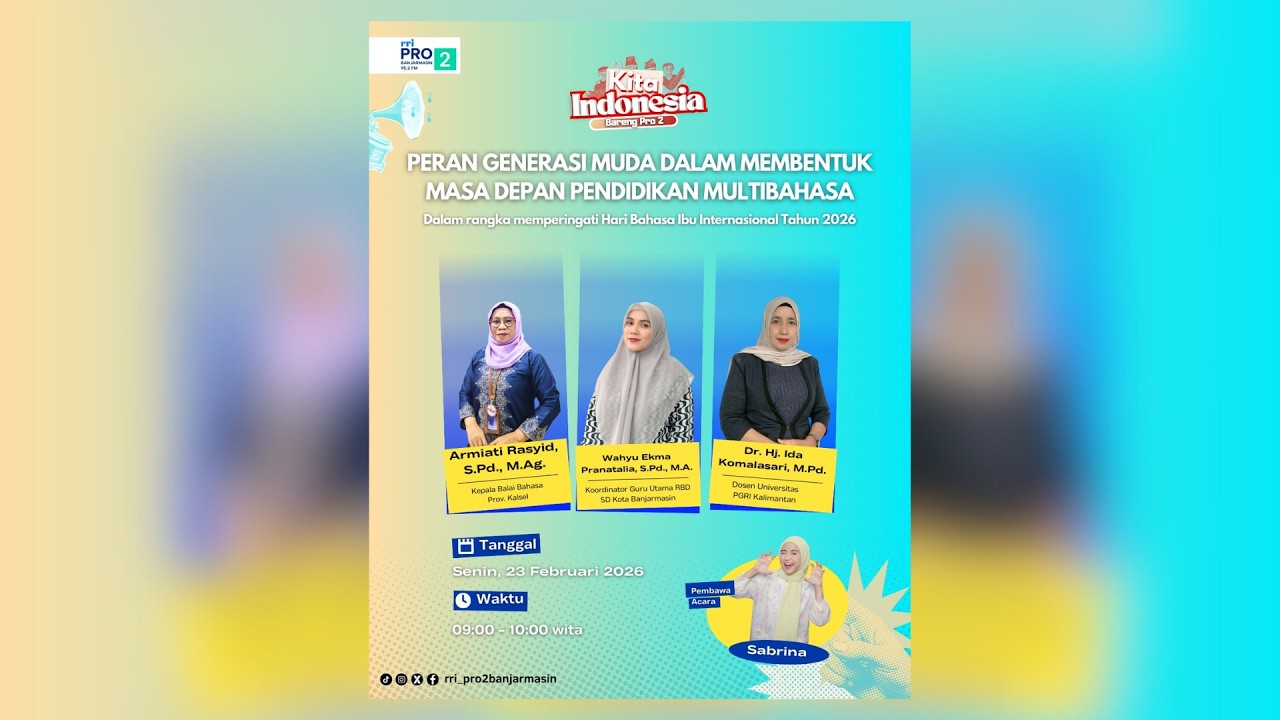 KITA INDONESIA - PERAN GENERASI MUDA DALAM MEMBENTUK MASA DEPAN PENDIDIKAN MULTIBAHASA