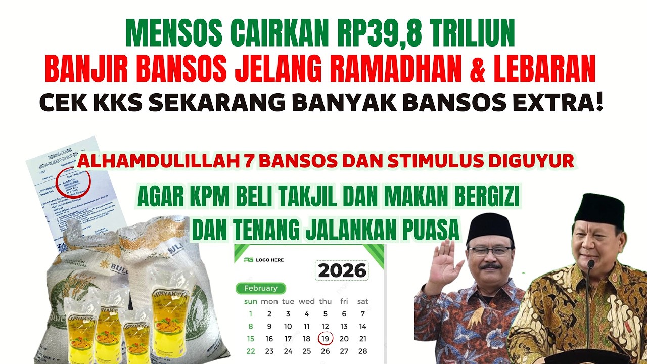 ADA BANSOS EXTRA! MENSOS CAIRKAN RP39,8 TRILIUN BANSOS JELANG RAMADHAN & LEBARAN _CEK KKS SEKARANG