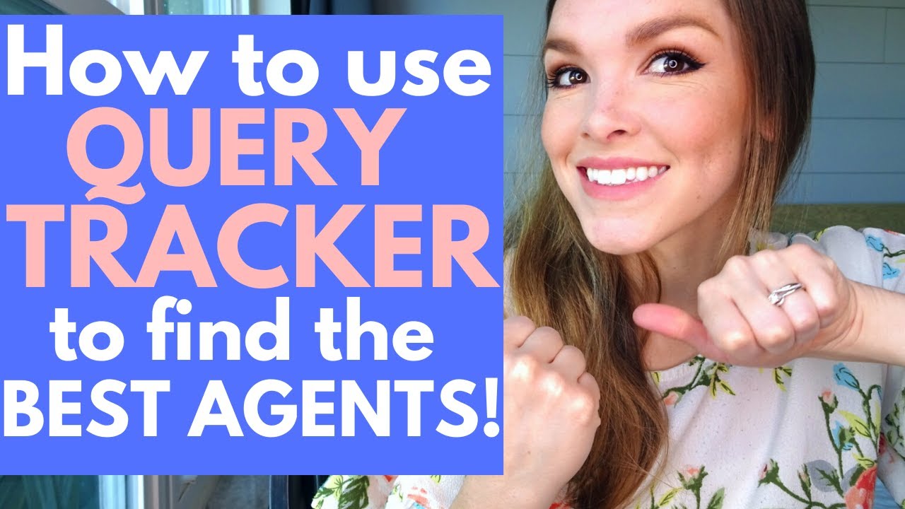 How to Use QUERY TRACKER to Find the Best AGENTS for Your NOVEL