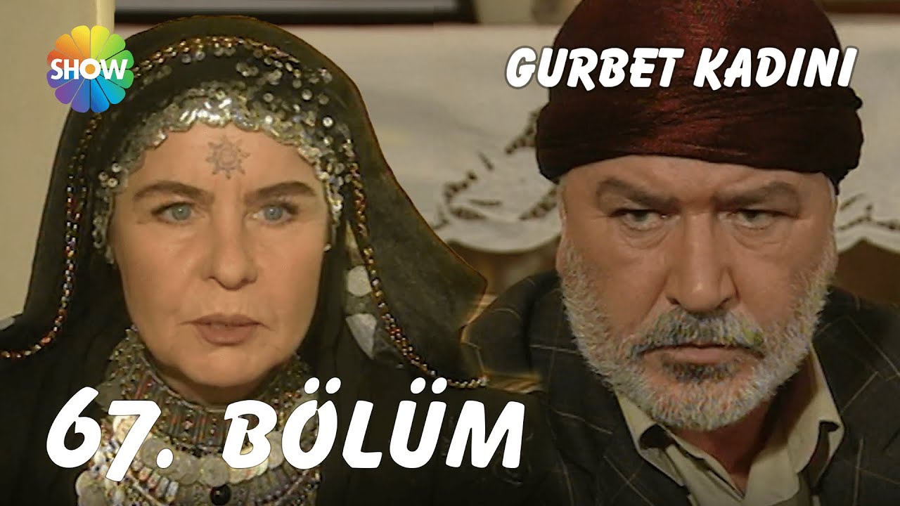 Gurbet Kadını 67. Bölüm | FULL HD