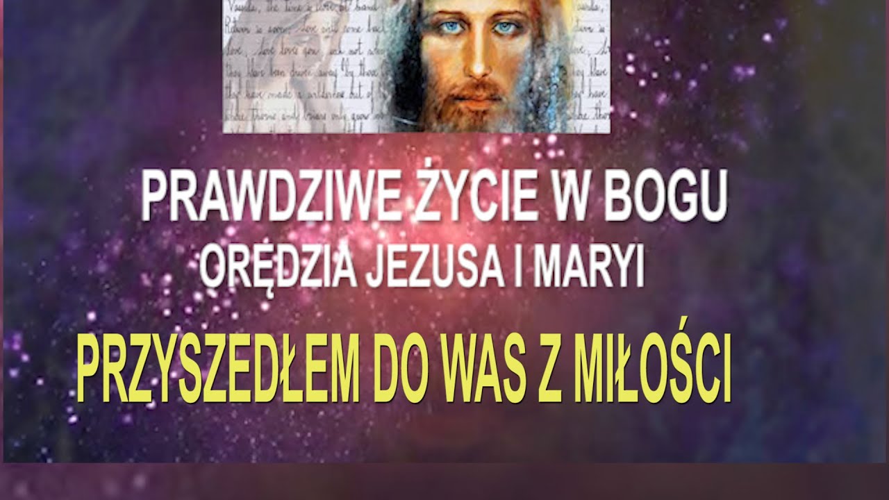 1. PRAWDZIWE ŻYCIE W BOGU . Orędzia Jezusa  - ( Vassula Ryden)