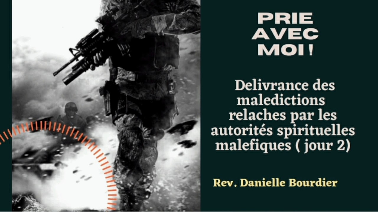 ACADEMIE DE PRIERE (ADP) Delivrance des maledictions relâchés par les autorités spirituelles (part2)
