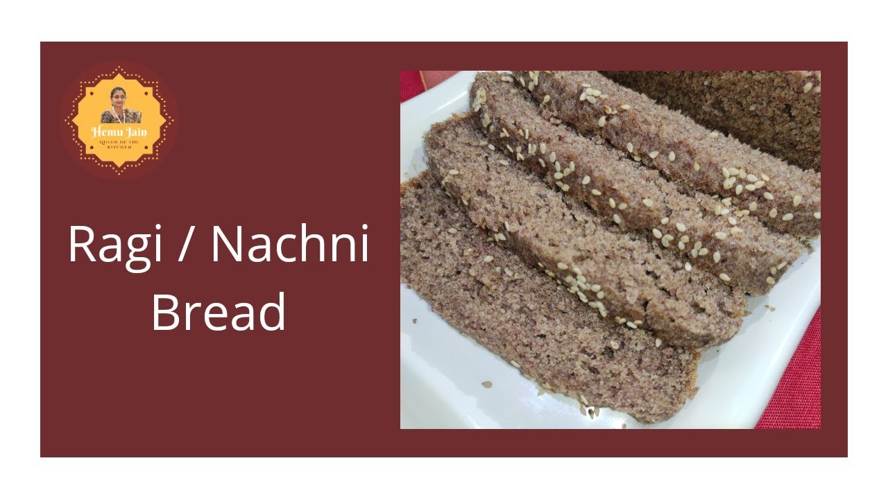 Ragi Bread | रागी ब्रेड | Nachni | Finger Millet | Breakfast Bread | Very Healthy | Calcium Rich |