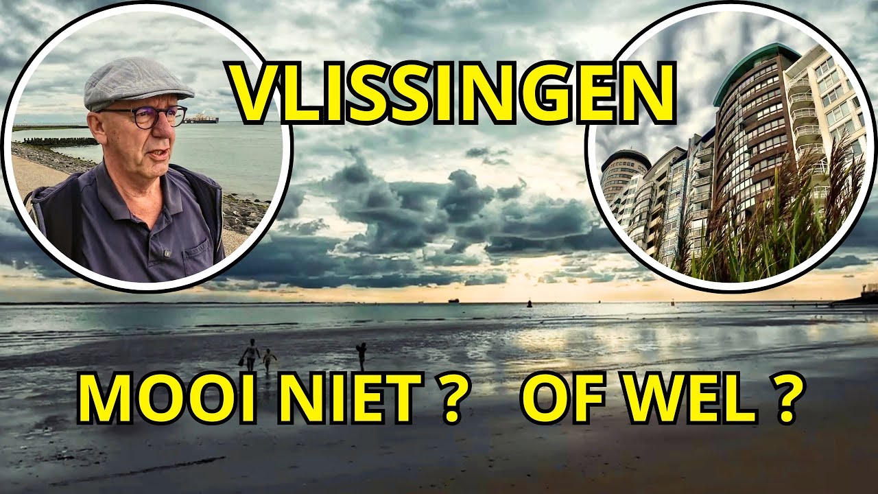 VLISSINGEN? Wat is DAAR nou MOOI aan? Mijn visie op deze HAVENSTAD in ZEELAND