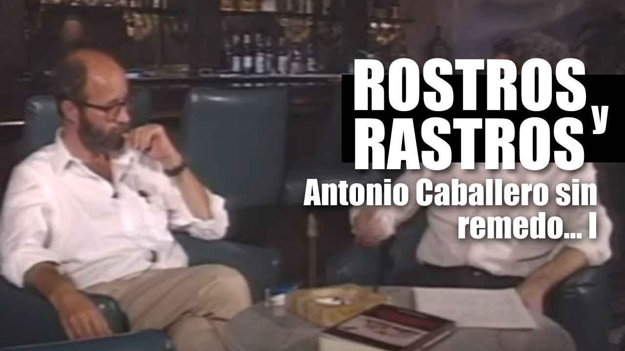 Rostros y Rastros: Antonio Caballero sin remedo… Sin remedio I (1994)