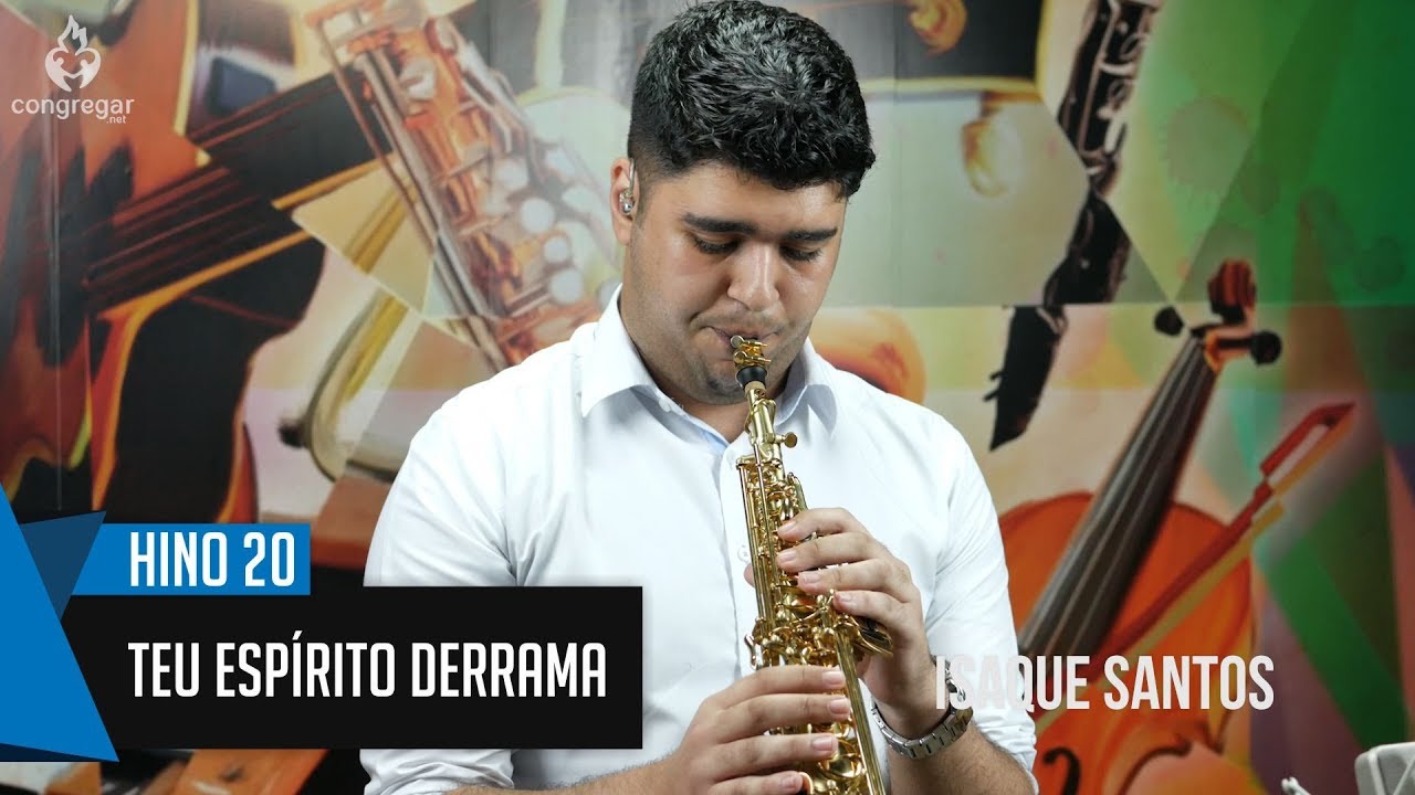 🎷 Hino 20 - Teu Espírito derrama - Sax Soprano - CCB - Isaque Santos 🎷