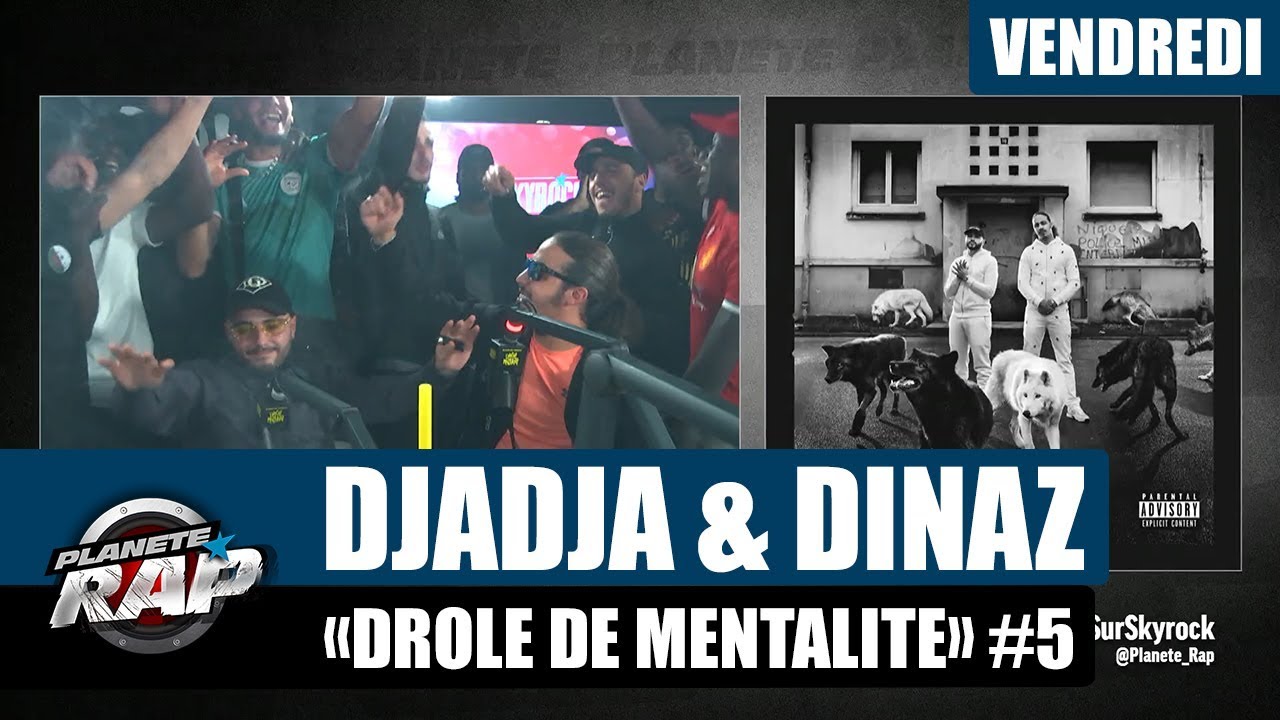 Planète Rap - Djadja & Dinaz 