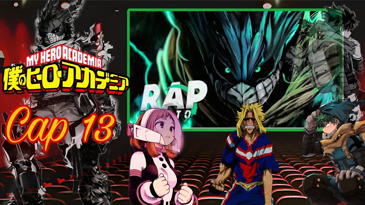 BNHA reaccionando multiversos//Cap 13//Rap de izuku vigilante