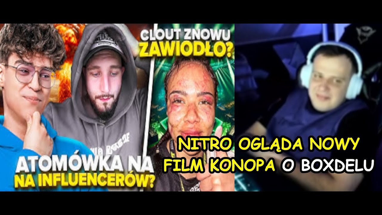 NITRO OGLĄDA KONOPA | BOXDEL Z BRUDAMI NA INFLUENCERÓW