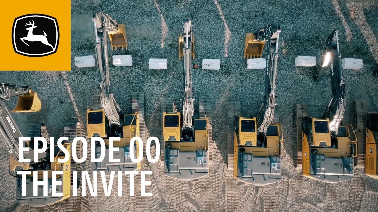 Ep. 00 | The Invite | John Deere Excavators