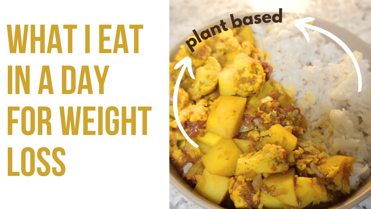 What I Eat in a Day Plant Based for Weight Loss #1