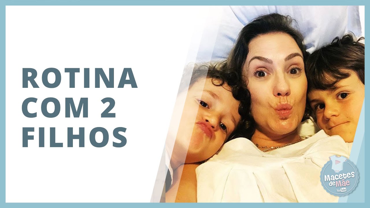 5 DICAS PARA TE AJUDAR NA ROTINA COM DOIS FILHOS