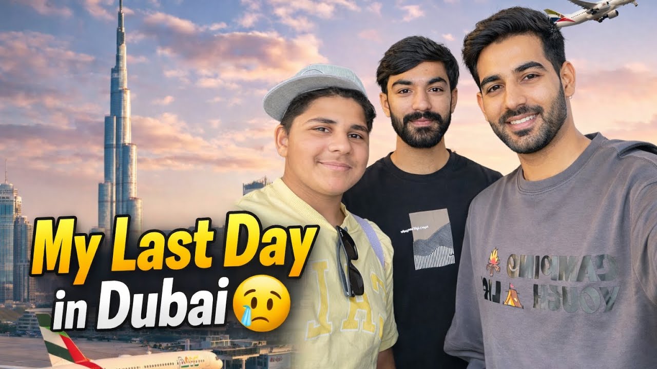 My Last Vlog in Dubai 🇵🇸| Dubai ka Askhri Din 😢