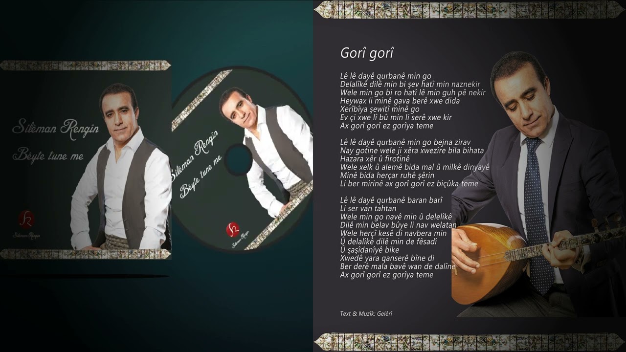 Silêman Rengîn -Gorî gorî