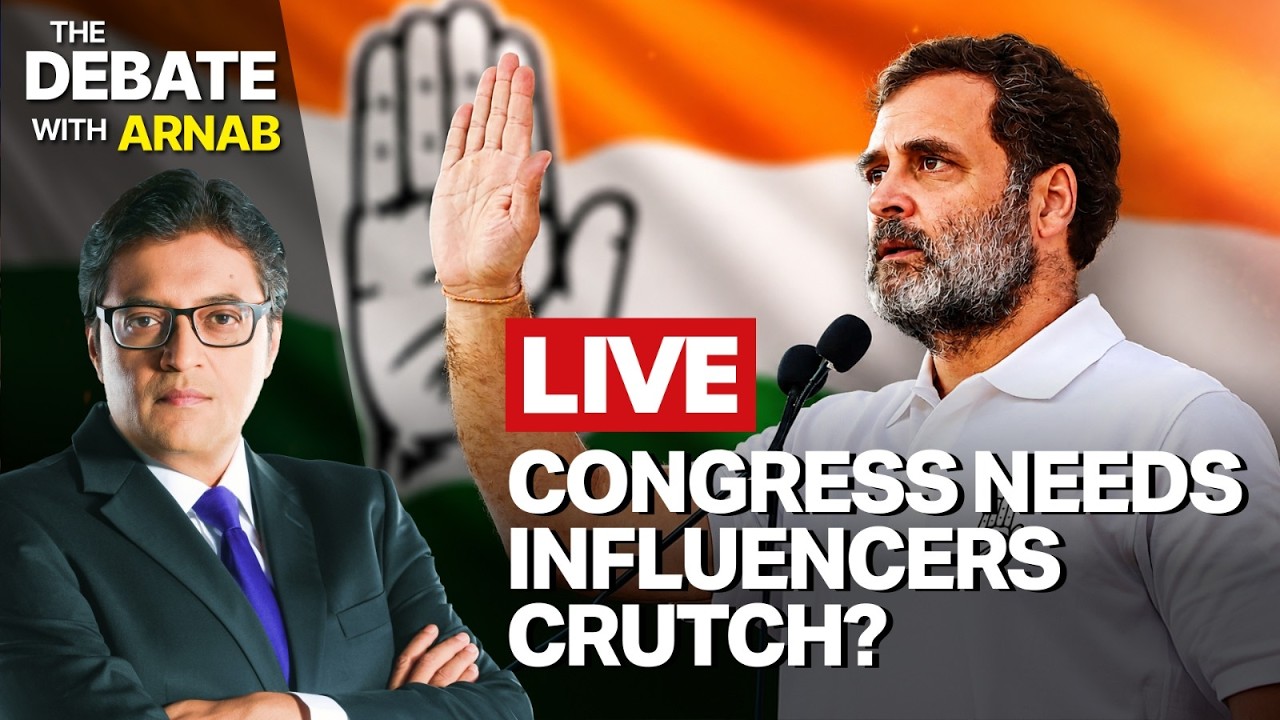 Debate With Arnab LIVE: Congress Needs &lsquo;Influencer&rsquo; Crutch & Sellouts On Social Media