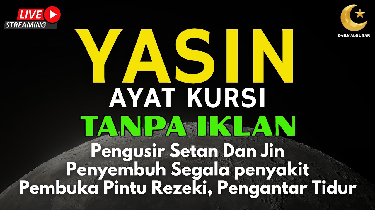 Surah Yasin & Ayat Kursi Pengusir Setan dan Penyembuh Segala Macam Penyakit, | By : Alaa Aqel
