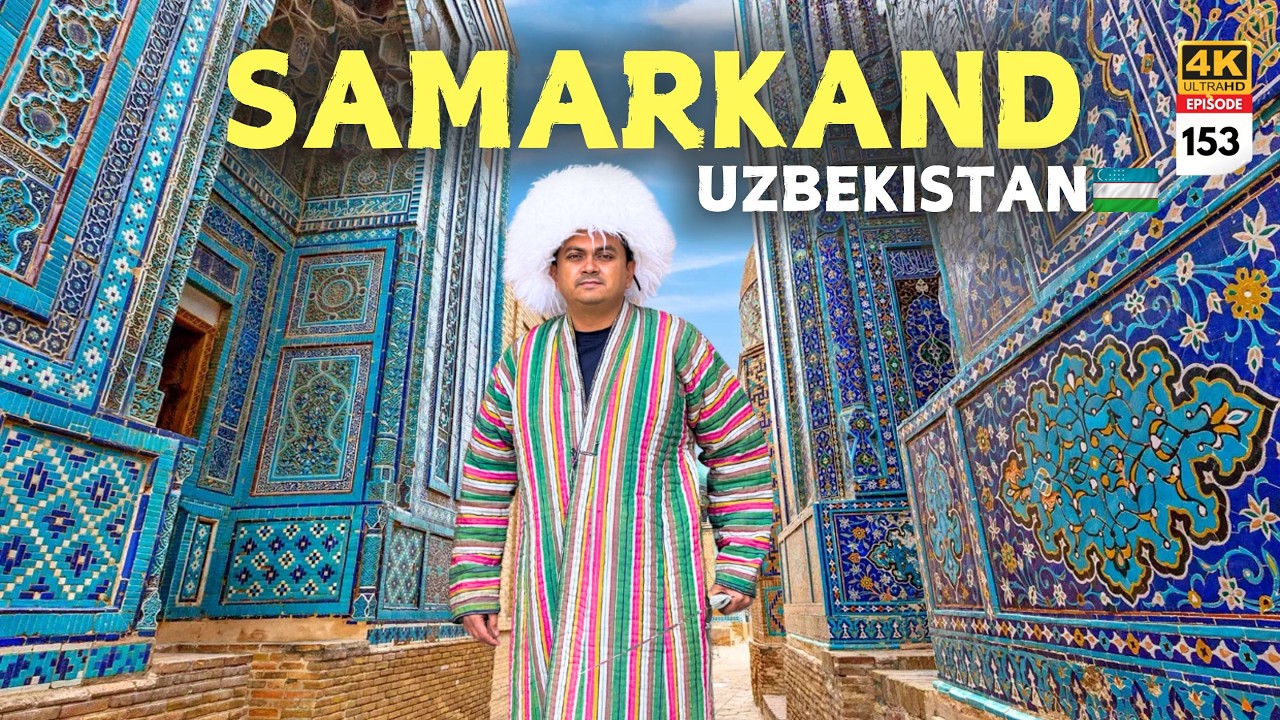 EP 153 India മുതൽ Turkey വരെ കയ്യടക്കിയ തിമൂറിന്റെ നാടായ Uzbekistan ലെ Samarkand ൽ 🇺🇿