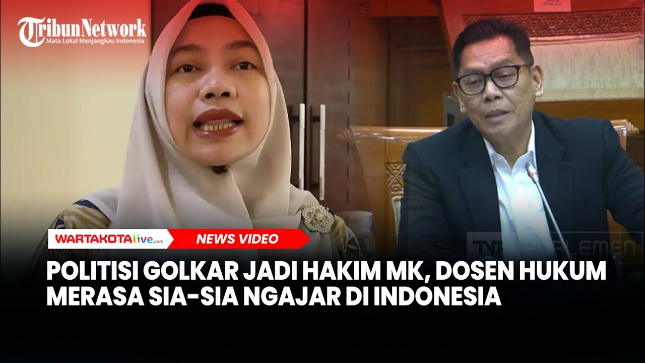 Politisi Golkar Jadi Hakim MK, Dosen Hukum Merasa Sia-sia Ngajar di Indonesia