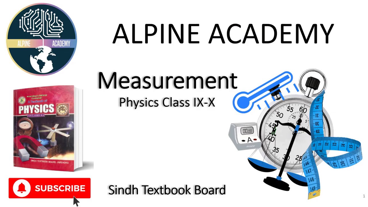 Measurement in physics I Phycis Class X | Sindh Textbook Board | Alpine Academy
