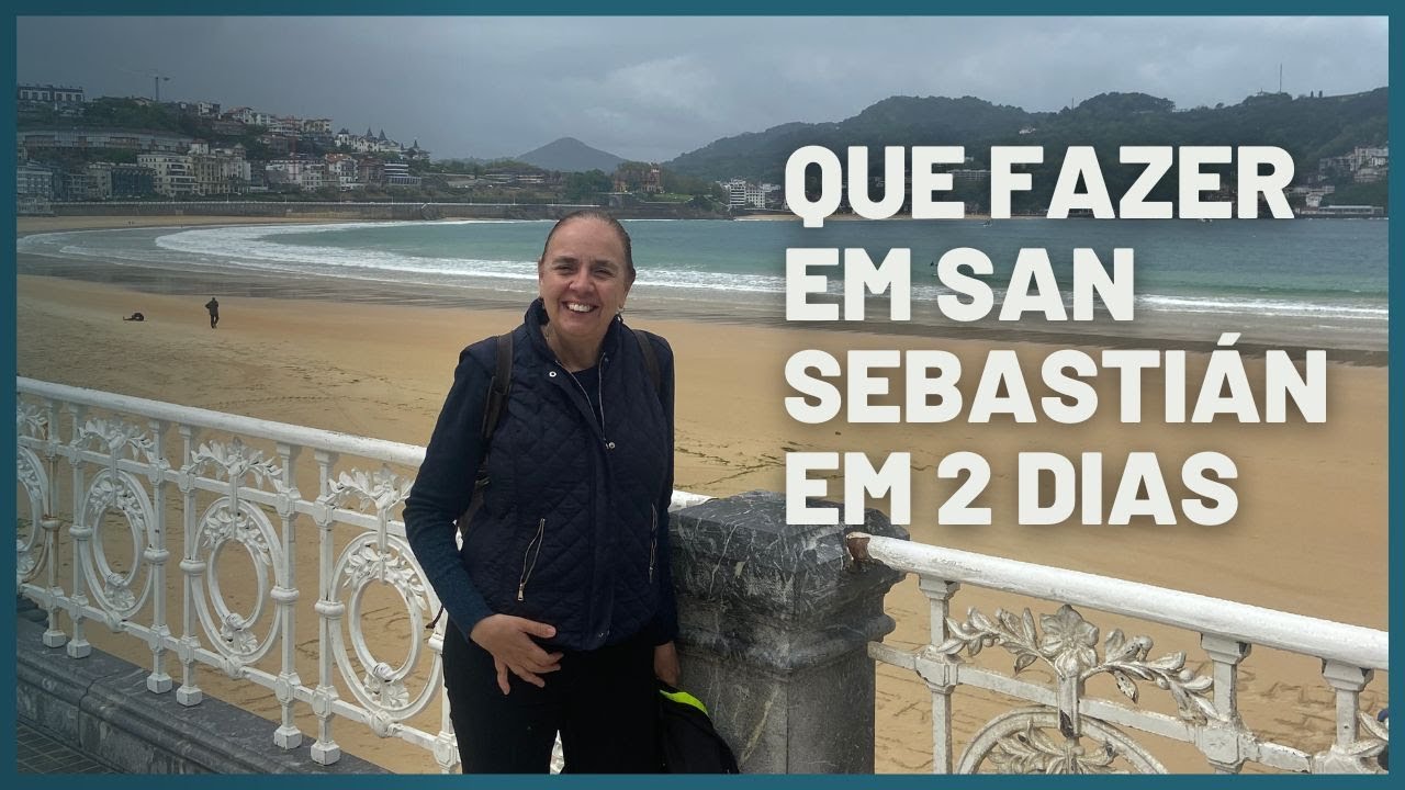 O QUE FAZER EM SAN SEBASTIAN EM DOIS DIAS