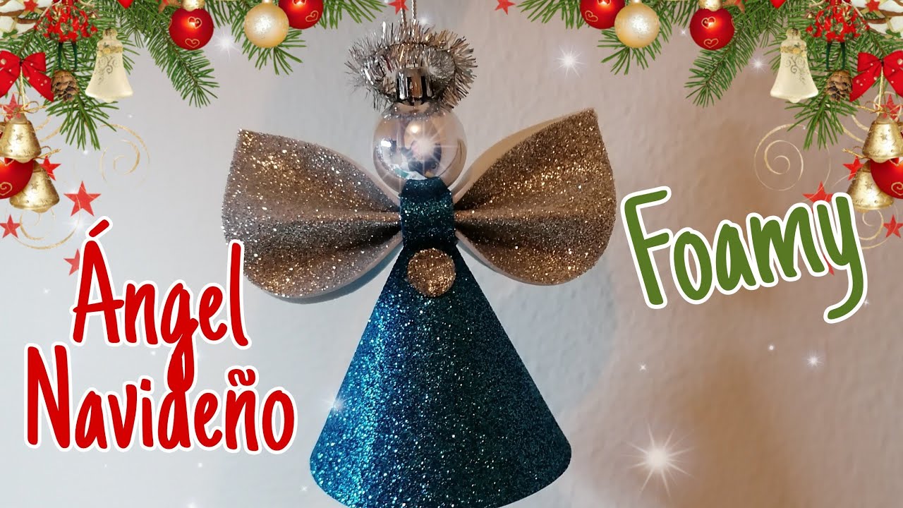 🎄DIY NAVIDAD 🎄 Adornos navideños ANGEL DE NAVIDAD en goma eva o foamy 🎁 FÁCIL 🎁Christmas ornaments