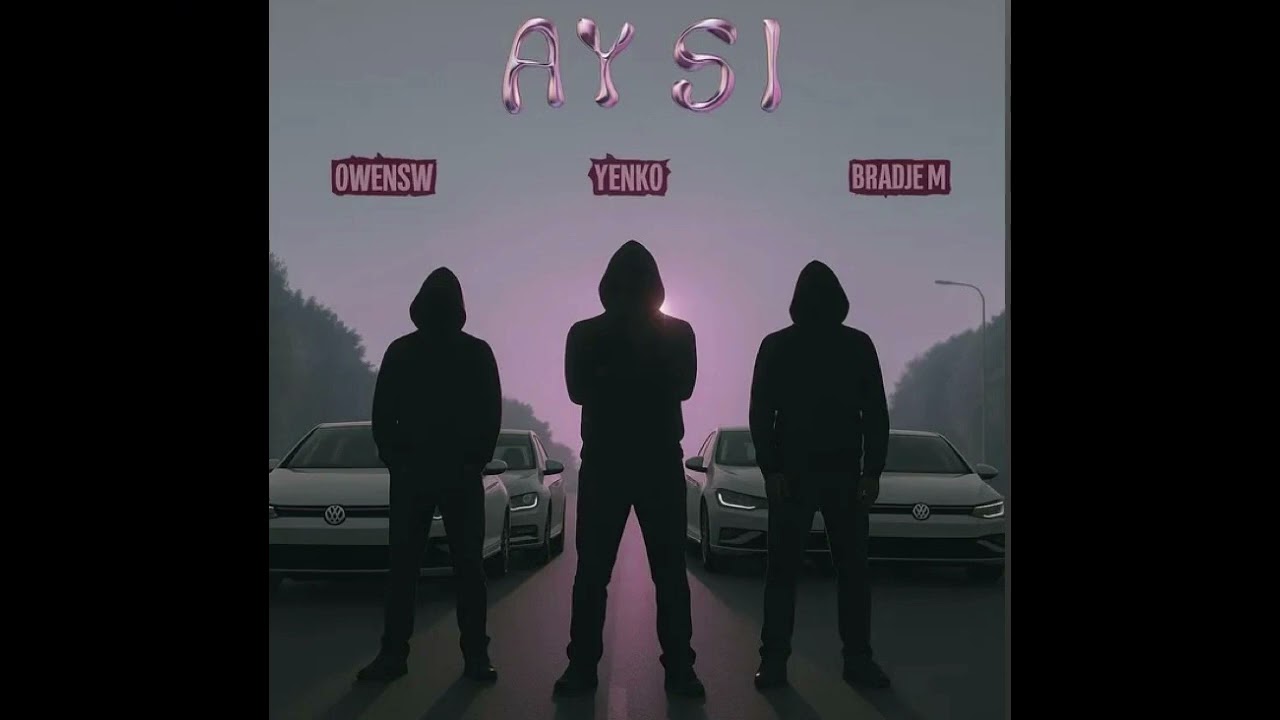Owensw x yenko x bradje m [ay si]