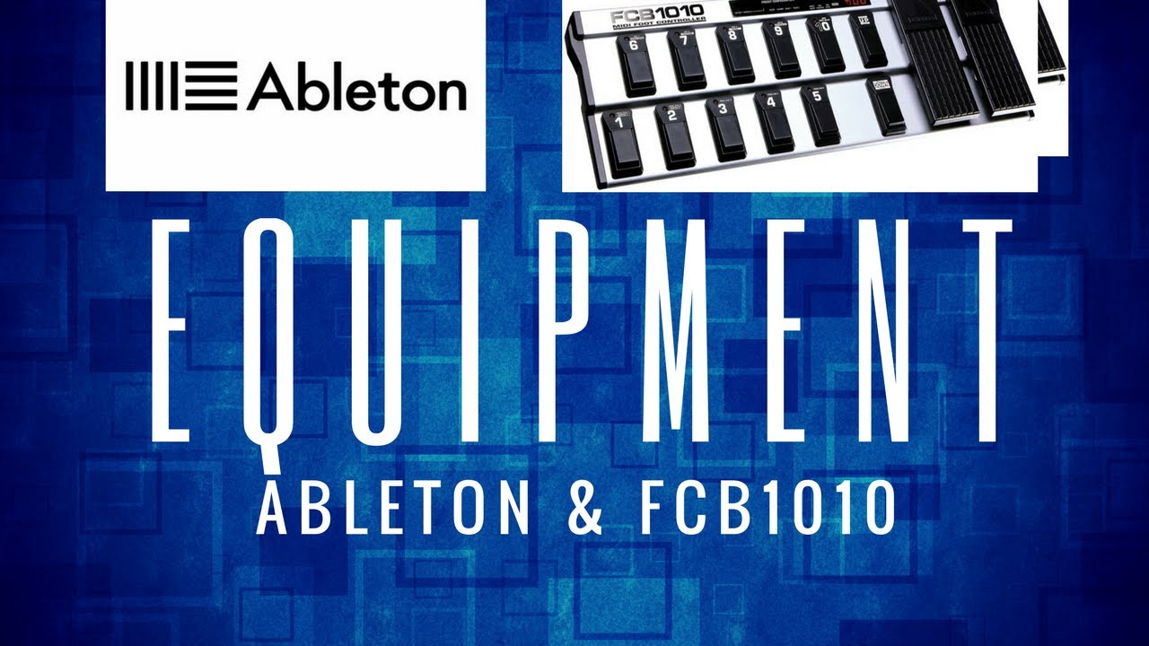 FCB1010 & Ableton Looper - Equipment Setup