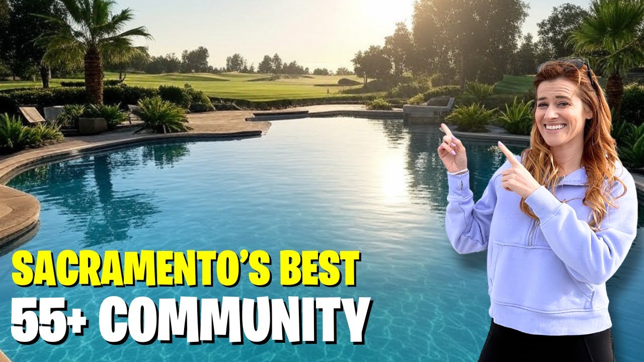 SACRAMENTO's BEST 55+ Communities with Resort Style Living and Golf Courses!