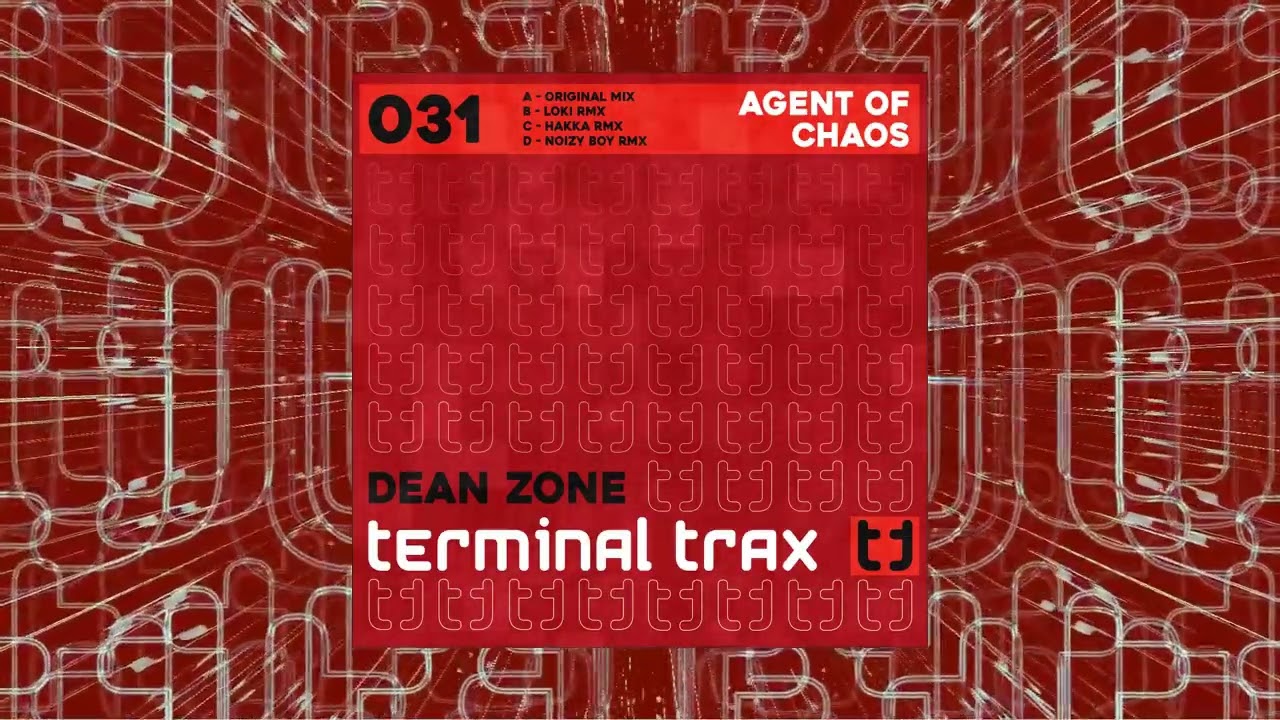 Terminal Trax TT0031c - Dean Zone - Agent Of Chaos - Hakka Remix