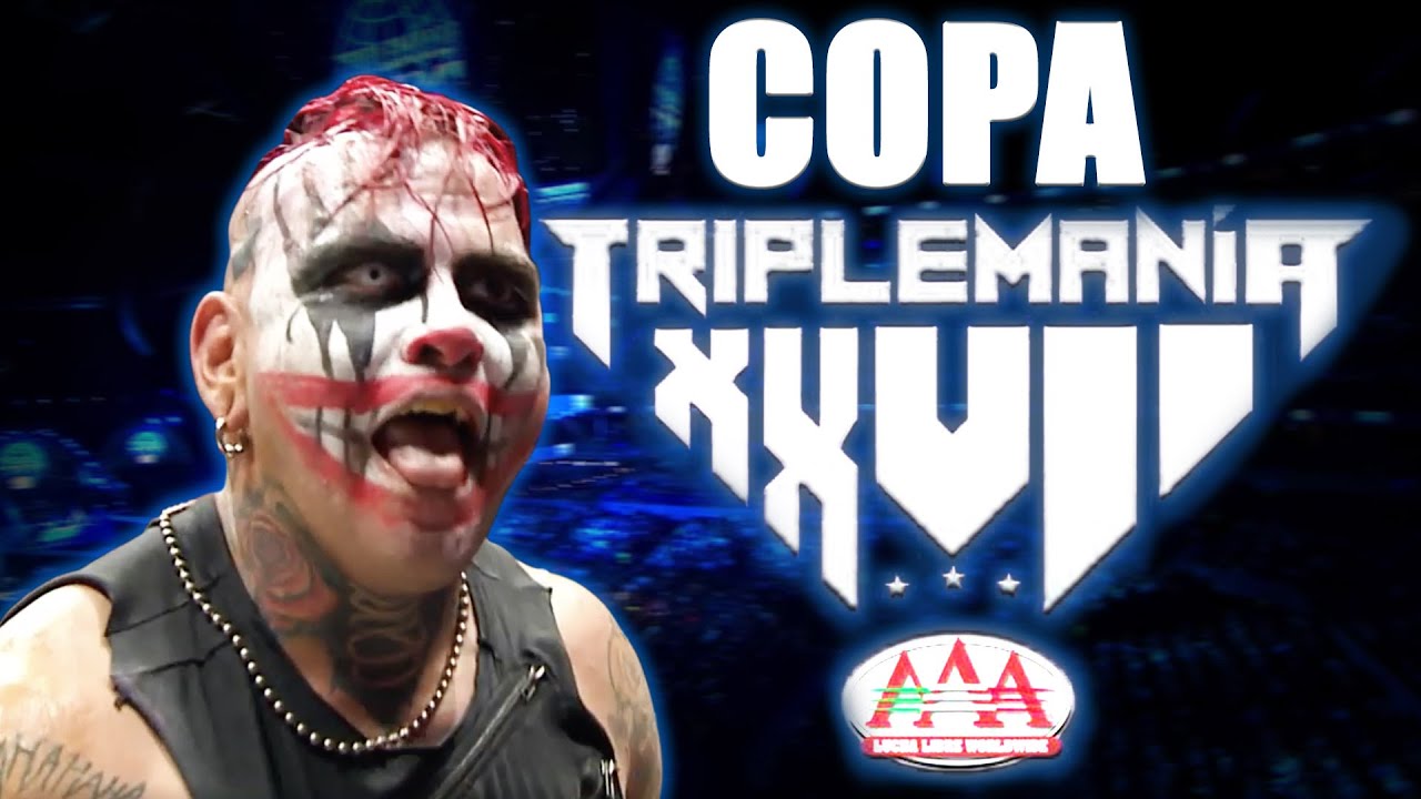COPA TRIPLEMANÍA XXVII | Lucha Libre AAA Worldwide