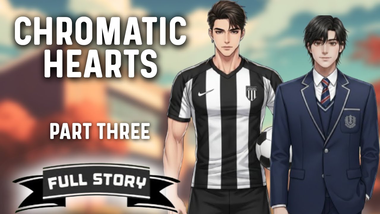 Chromatic Hearts - Part 3 | BL Story | Full Story | Tagalog Love Story